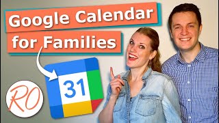 Google Calendar for Families How to Set It up and Get the Most out of It [upl. by Koppel]