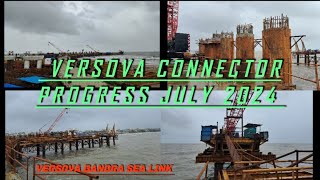 Versova Bandra Sea Link Versova Connector Progress July 2024 [upl. by Oribelle]