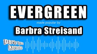 Barbra Streisand  Evergreen Karaoke Version [upl. by Oeak]