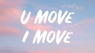 John Legend  U Move I Move Lyrics Feat Jhene Aiko [upl. by Lraep86]