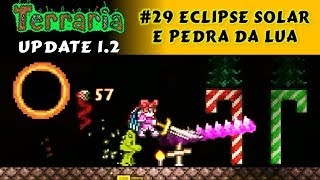 Eclipse Solar Vampiros Moonstone Eye Spring e Broken Hero Sword  Terraria 12 29 PT BR [upl. by Mya738]