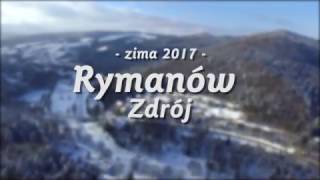 Rymanów Zdrój z lotu drona  zima 2017 [upl. by Areema642]