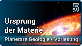 Entstehung von Galaxien Sternen Planeten Meteoriten • Planetare Geologie 5  Christian Köberl [upl. by Wenona295]