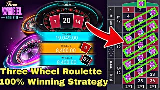 THREE WHEEL ROULETTE  100 WINNING STRATEGY NEW STRATEGY NEW GAME DAILY WIN ONLINE EARN GAME [upl. by Sedberry]