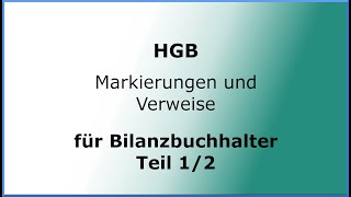 HGB Markierungen und Verweise für Bilanzbuchhalter Teil 12 [upl. by Frere]