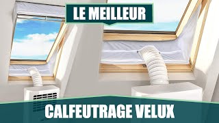 LE MEILLEUR TISSU DE CALFEUTRAGE CLIMATISEUR  VELUX PIVOT CENTRAL [upl. by Clarita606]