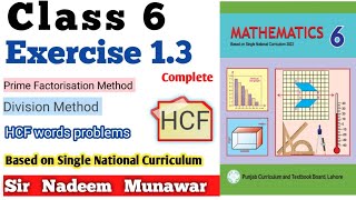 Class 6 Exercise 13 Single National Ex 13 6th SNC PCTB Maths Find HCF Sir Nadeem Munawar [upl. by Butler981]