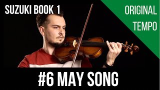 6 May Song  Suzuki Book 1 [upl. by Jariv]