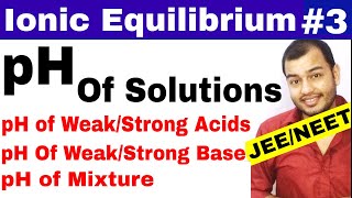 Ionic Equilibrium 03  PH Of Solutions  How to find PH  How to calculate PH of any Solution [upl. by Palmer]