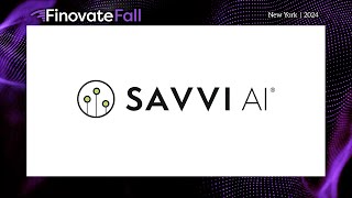 FinovateFall 2024  SAVVI AI [upl. by Lindeberg67]