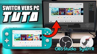 AFFICHER amp ENREGISTRER LECRAN DE LA SWITCH SUR PC  Tuto Streaming USB sans Boitier OBS SysDVR FR [upl. by Nylrehs]