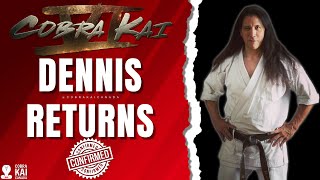 DENNIS RETURNS IN COBRA KAI SEASON 6 [upl. by Eelime369]