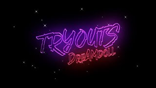 DreamDoll  Tryouts Official Lyric Video [upl. by Alyehs931]