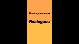 How to pronounce analogous analogous pronunciation shorts how howto analogous pronunciation [upl. by Nami]