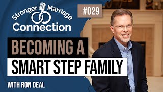 Becoming A Smart Stepfamily  Ron Deal  29 [upl. by O'Connell]