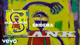 Skank  Saideira Áudio Oficial [upl. by Ez]