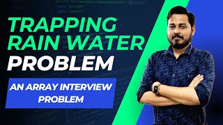 Trapping Rain Water Problem  Interview Question  Coders Arcade [upl. by Verner]