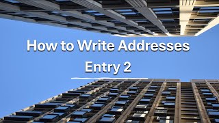 How to Write Addresses for ESOL Entry 2 [upl. by Einalem]