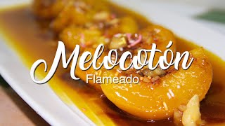 🔥🍑🔥 POSTRE CON MELOCOTON 🍑 Melocotón Flameado 🍑 Melocotón Flambé 🔥🍑🔥 [upl. by Newel]