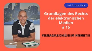 Recht der elektronischen Medien  Vorlesung 16  Vertragsabschlüsse im Internet III [upl. by Venezia]