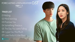 FULL Part 1  7 Forecasting Love and Weather OST  기상청 사람들 사내연애 잔혹사 편 OST [upl. by Quinton]