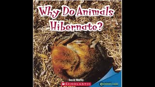 Miss Esther Reads Why Do Animals Hibernate [upl. by Llenad]