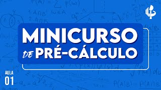 Minicurso de PréCálculo 2024  Dia 01 [upl. by Phoebe]