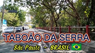 TABOÃO DA SERRA  SÃO PAULO BRASIL 🇧🇷 [upl. by Marieann]