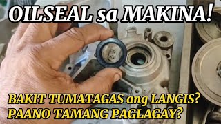 OILSEAL SA MOTOR BAKIT TUMATAGAS ANG LANGIS [upl. by Ulphia5]