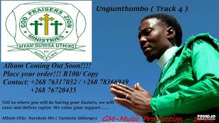 God Praisers Zion Ministries ft Bishop Gcina Masuku Ungumthombo 2022 Promo Track [upl. by Roxine688]