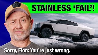 Elon Musk fails Cybertruck stainless steel metallurgy test  Auto Expert John Cadogan [upl. by Aicemed]