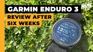 Garmin Enduro 3 Review After Six Weeks Three runners give their verdict on the Fenix 8 rival [upl. by Adnilak910]