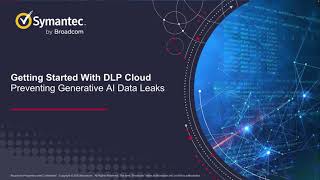 Generative AI protection with Symantec DLP Cloud [upl. by Refinnej]