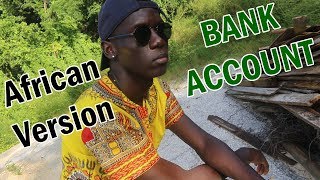 21 Savage  Bank Account Parody AFRICAN Version [upl. by Abeu378]