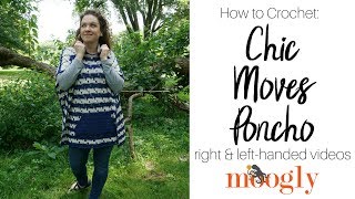 How to Crochet Chic Moves Poncho Walkthrough Left Handed [upl. by Greyso]