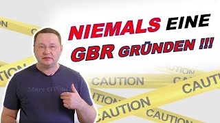 Warum Du niemals eine GBR gründen darfst [upl. by Nodyarb]