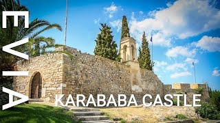 Karababa Castle Chalkida – Evia  Greece [upl. by Laraine222]