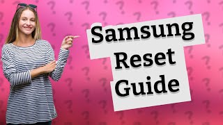 How to hard reset Samsung Galaxy [upl. by Ylas245]