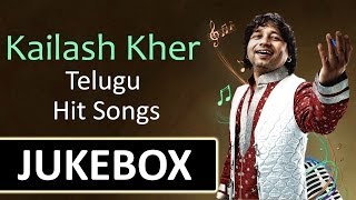 Kailash Kher SingerTelugu Hit Songs  Jukebox [upl. by Jacobah85]