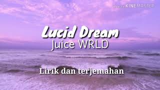 Lucid Dream  Juice WRLD Lirikterjemahan [upl. by Christa]