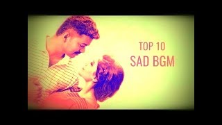 Top 10 Tamil Sad BGMS In Tamil Cinema [upl. by Wina]