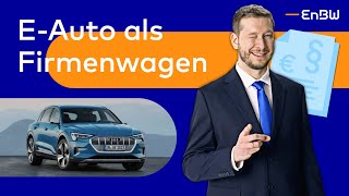 Ist ein EAuto als Firmenwagen sinnvoll  EnBW EWissen [upl. by Leoline]