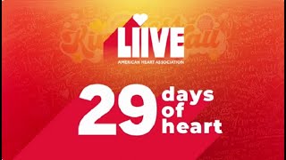 American Heart Association  Liive  29 Days of Heart  Go Live to Save Lives This February 2024 [upl. by Yetnom]