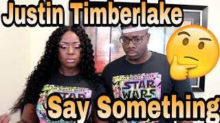 Justin Timerlake  Say Something ft Chris Stapleton  Couple Reacts [upl. by Anilag]