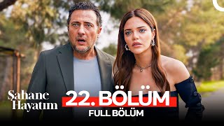 Şahane Hayatım 22 Bölüm [upl. by Docilu]