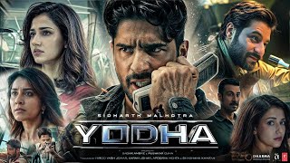 YODHA 2024 Full Movie in Hindi HD review and details  Sidharth Malhotra Raashii Disha Patani [upl. by Hinze]