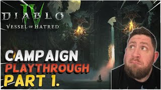 Diablo IV 100 Vessel of Hatred Campaign Playthrough Part 1 [upl. by Aznarepse]