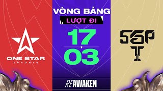 SAIGON PHANTOM VS ONE STAR ESPORTS NHÀ VUA LÊN TIẾNG  ĐTDV MÙA XUÂN 2024  VÒNG BẢNG NGÀY 1703 [upl. by Byrne]