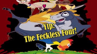 YTP The Feckless Four [upl. by Remark]