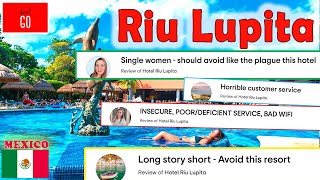 HOTEL RIU LUPITA 🔰 A Disappointing Experience According to Unhappy Travelers [upl. by Terbecki]